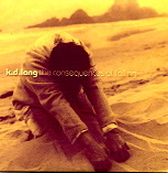 KD Lang - The Consequences Of Falling